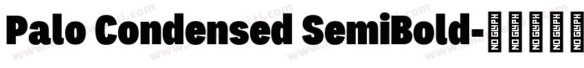 Palo Condensed SemiBold字体转换